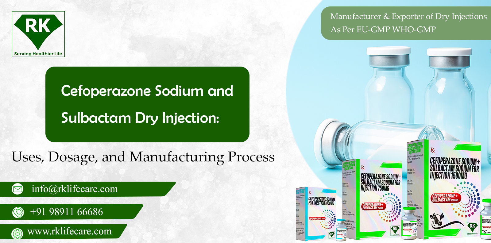 Cefoperazone Sodium and Sulbactam Dry Injection Uses Dosage and Manufacturing Process